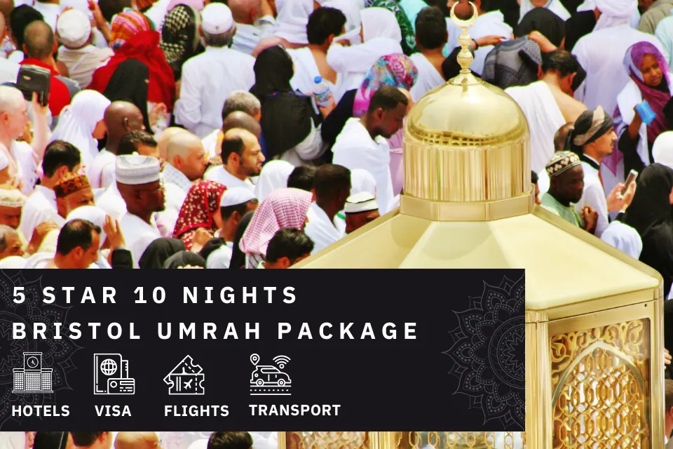 10 Nights 5 Star Bristol Umrah Package